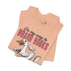 On My Way to Hoard Books and Cause Chaos — Funny Women's T-Shirt