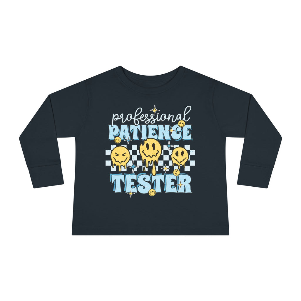 Professional Patience Tester Toddler Long Sleeve Tee