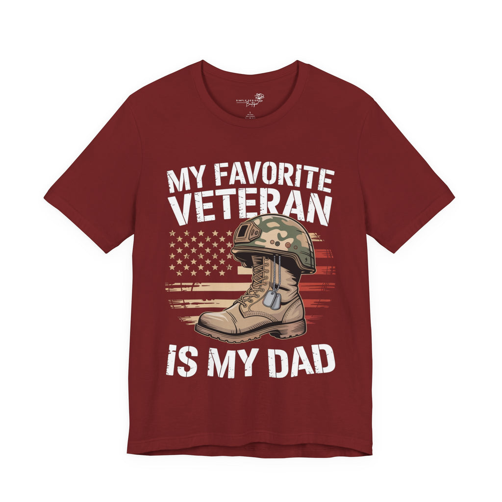My Favorite Veteran Is My Dad — Men's & Women's Patriotic Graphic Tee