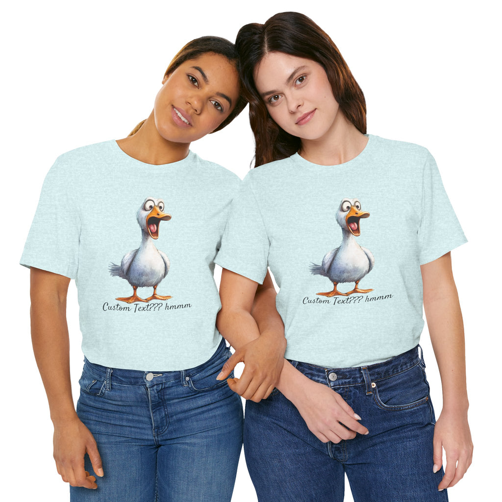 So What Is Your Duck Face Saying? Custom Text Unisex T-Shirt - Print