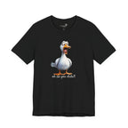 Oh No You Didn't! Surprised Duck Unisex T-Shirt - Print