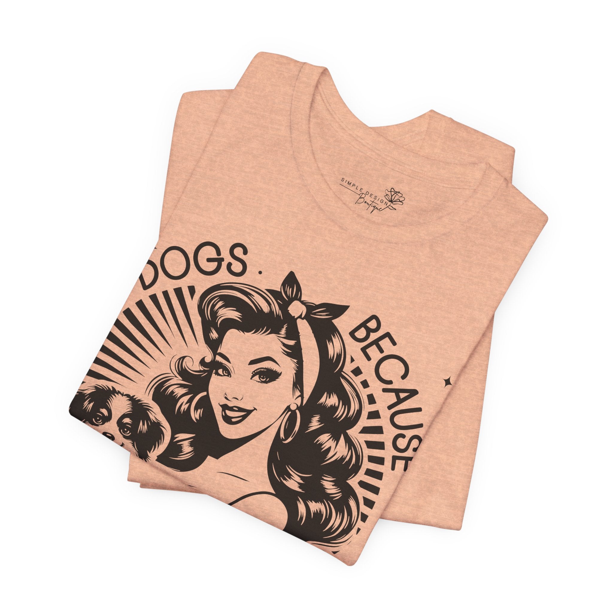Dogs Because People Suck Retro Unisex T-Shirt - Print