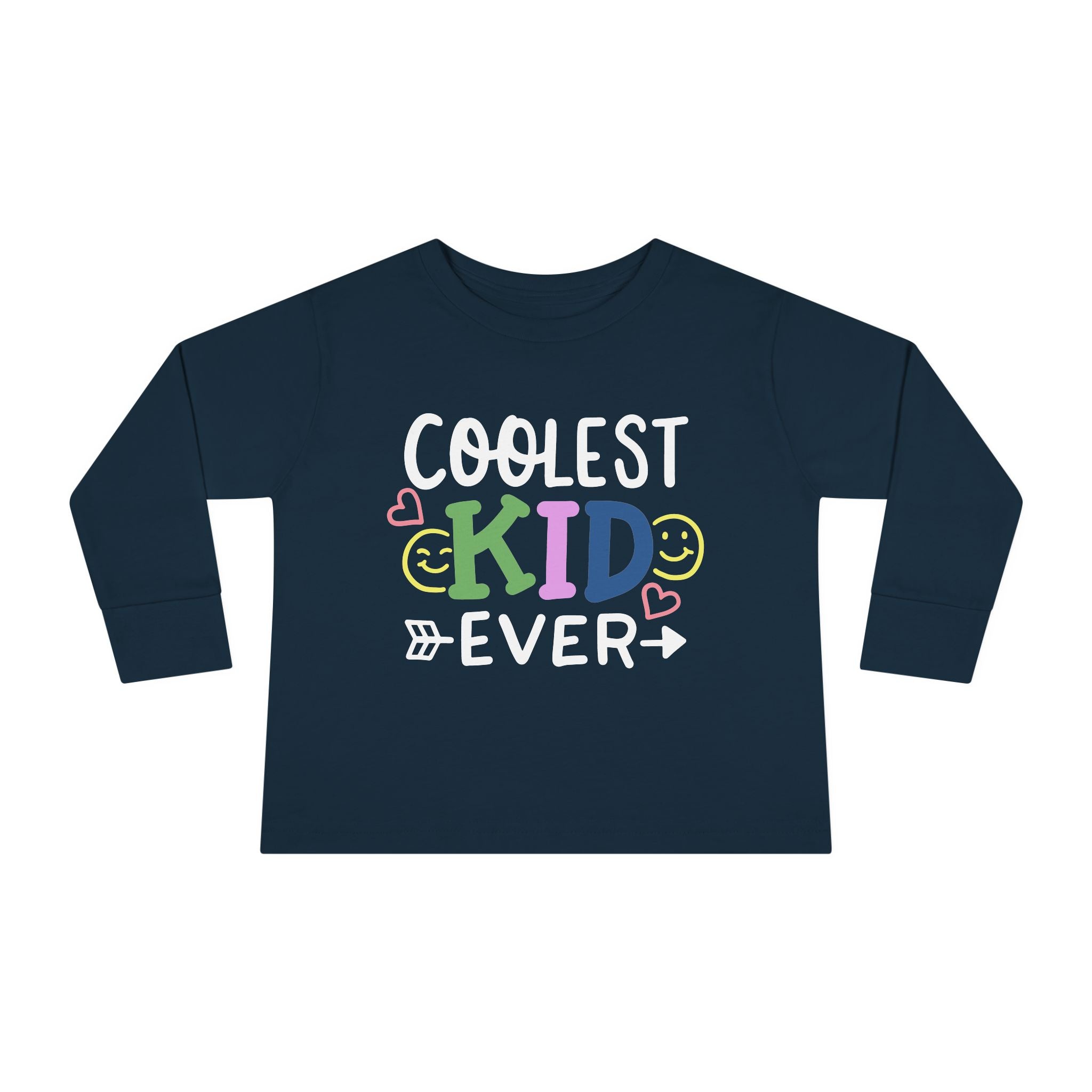 Coolest Kid Ever — FRONT & BACK Customizable Toddler Long Sleeve Tee