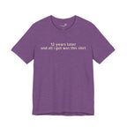 12 Years Later and All I Got Was This Shirt — Funny High School Graduation T-Shirt