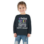 Toddler Long Sleeve Tee — "Feeling Cute, Might Throw..." Customizable
