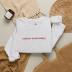 EMBROIDERED Custom Name, Quote, Date - (Light Colors/Shades) Pullover Sweatshirts