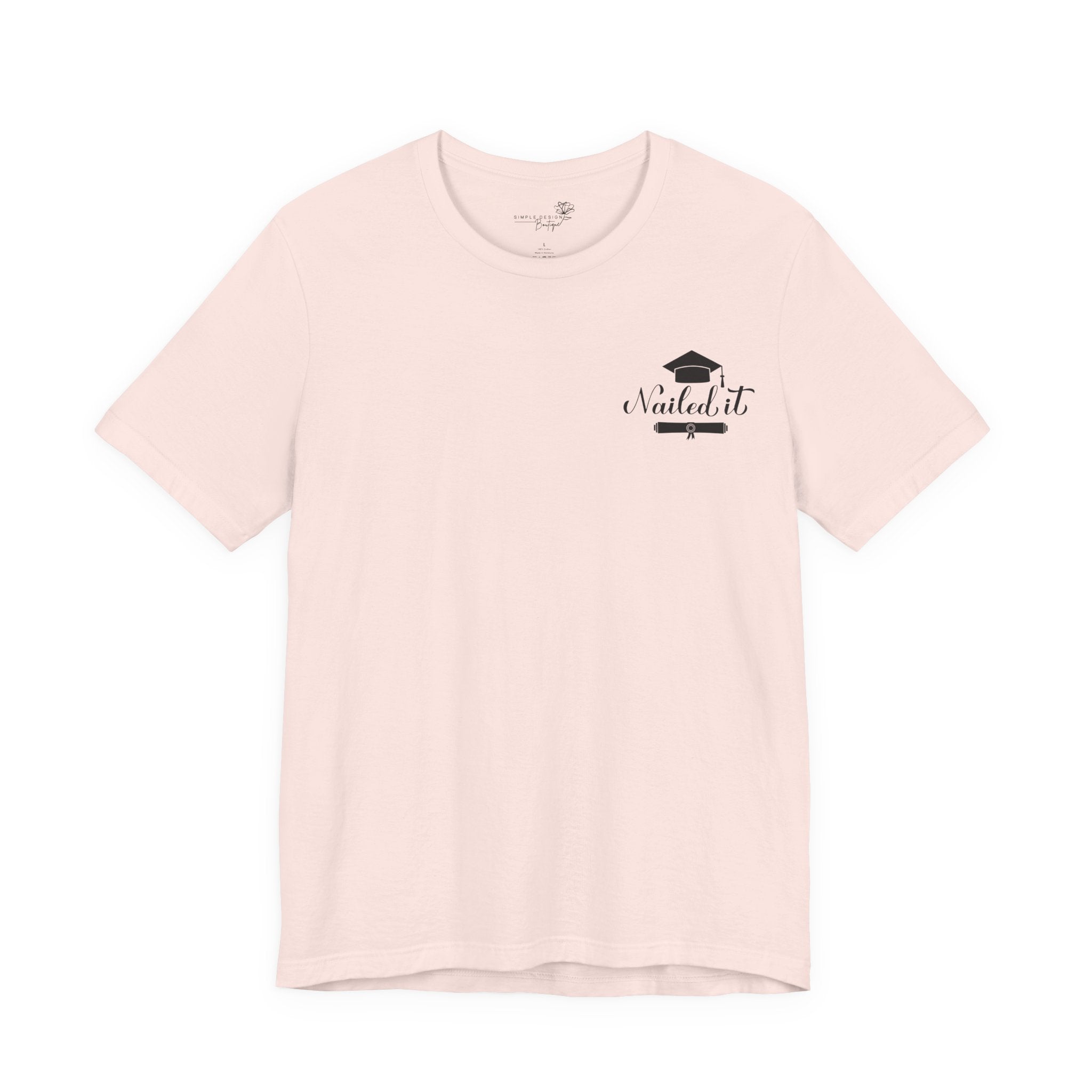 Nailed It — Class of 2026 FRONT & BACK Graduation T-Shirt