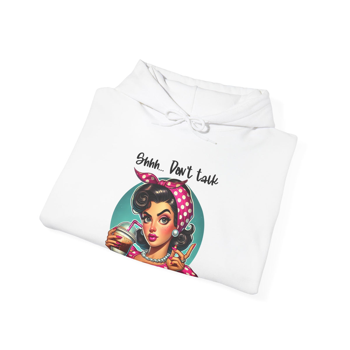 "Shhhh Don’t Talk Until My Cup Is Empty" Retro Rosie Coffee Graphic - Cozy Hoodie