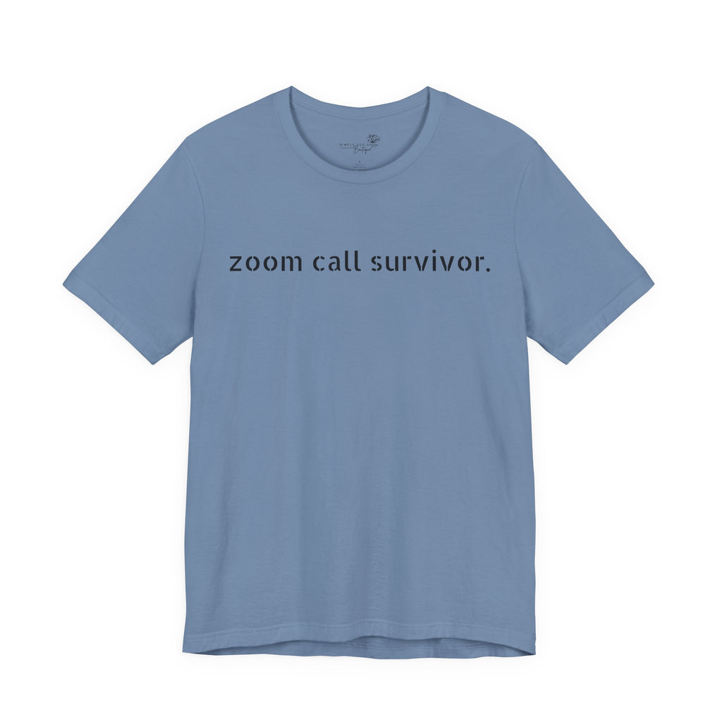 Zoom Call Survivor Funny Work From Home T-Shirt