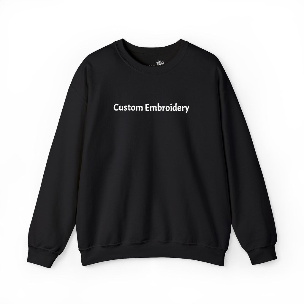 EMBROIDERED Custom Text (Dark Colors/Shades) Pullover Sweatshirts