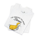 I've Survived Too Many Storms To Be Bothered By Raindrops Unisex T-Shirt - Print