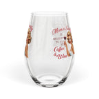 Stemless Wine Glass — “Mom’s Sanity is Brought to You by Coffee & Wine”