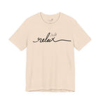 Just Relax Unisex T-Shirt - Print