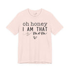 Oh Honey I Am That Mom — Women's Mother's Day Graphic Tee