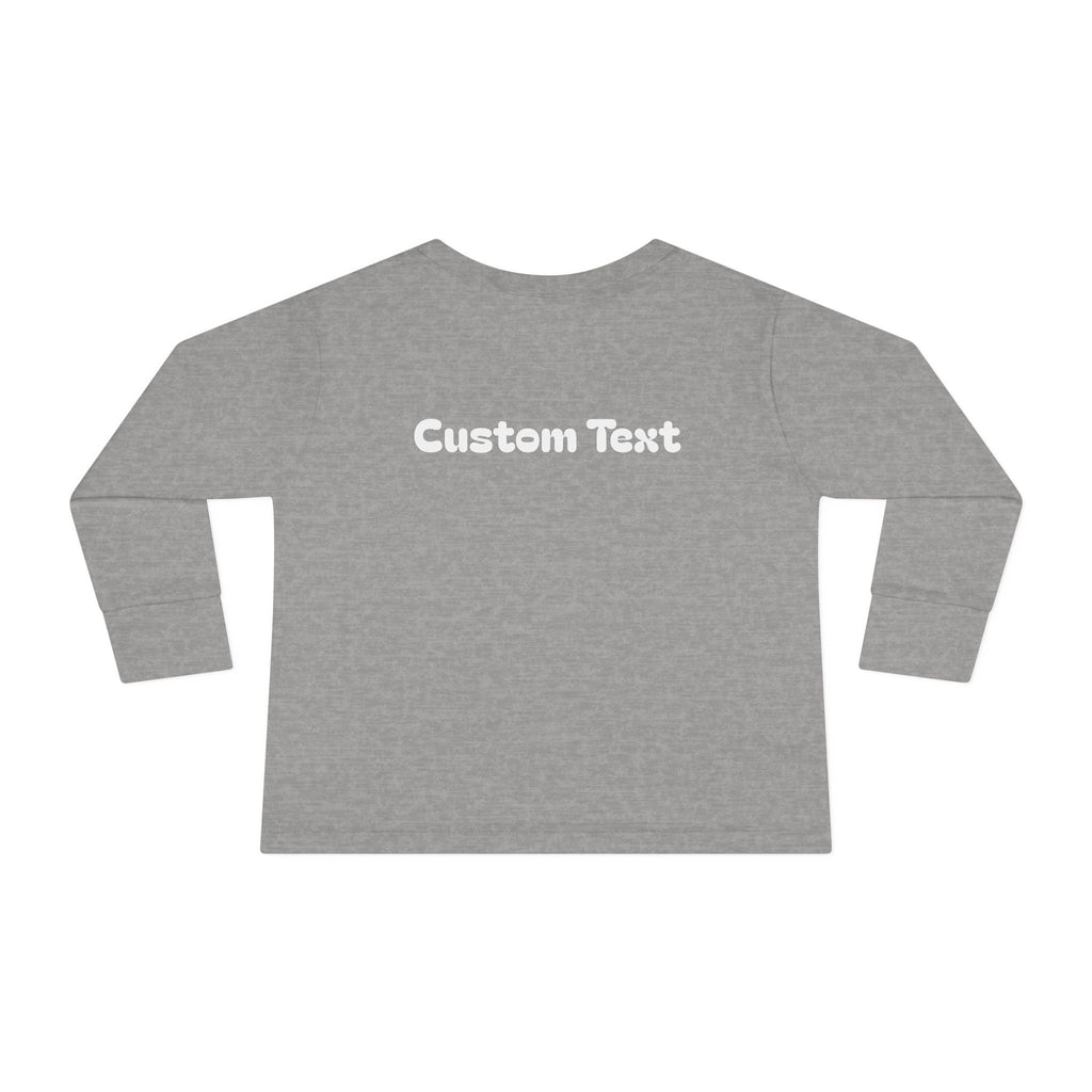 Coolest Kid Ever — FRONT & BACK Customizable Toddler Long Sleeve Tee