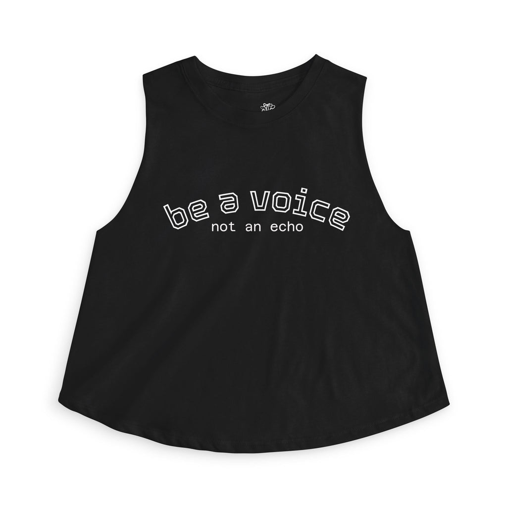 Be a Voice Not an Echo Crop Top — Bold Inspirational Tee for Her