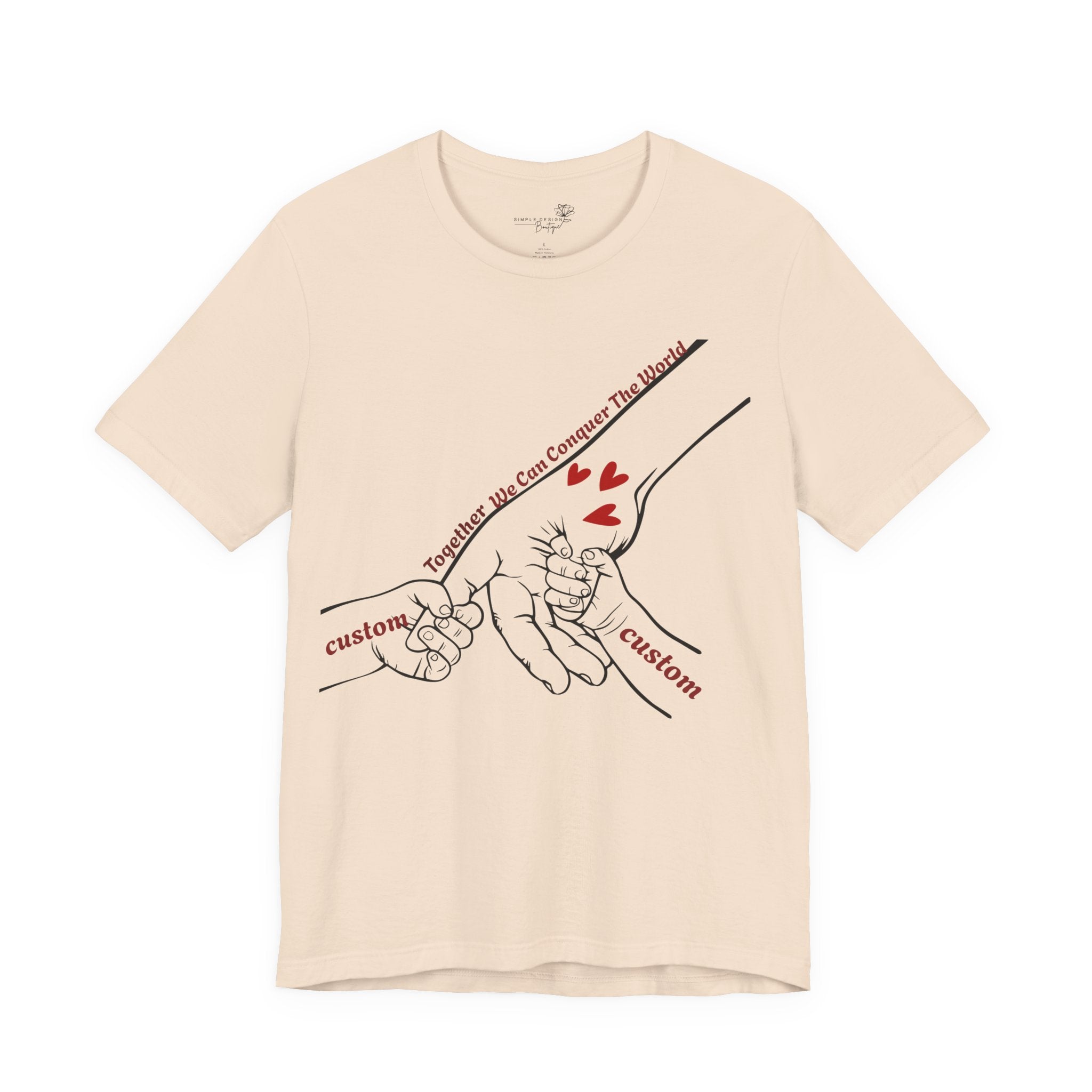 How Many Hands? Together We Can Conquer the World — Personalized Holding Hands T-Shirt