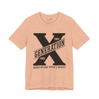 Generation X T-Shirt | Raised on Hose Water and Neglect