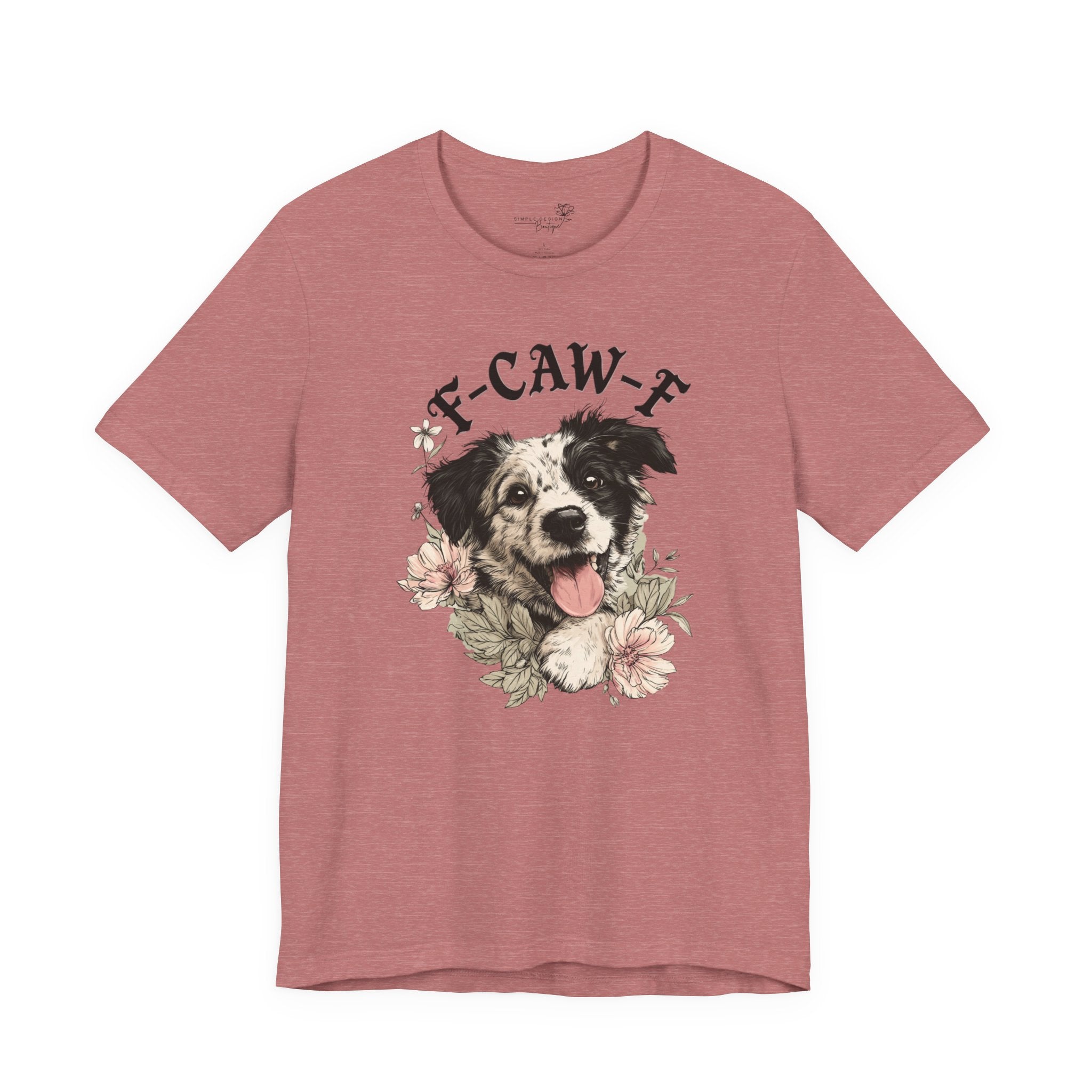 F-CAWF-F Humor Dog Unisex T-Shirt