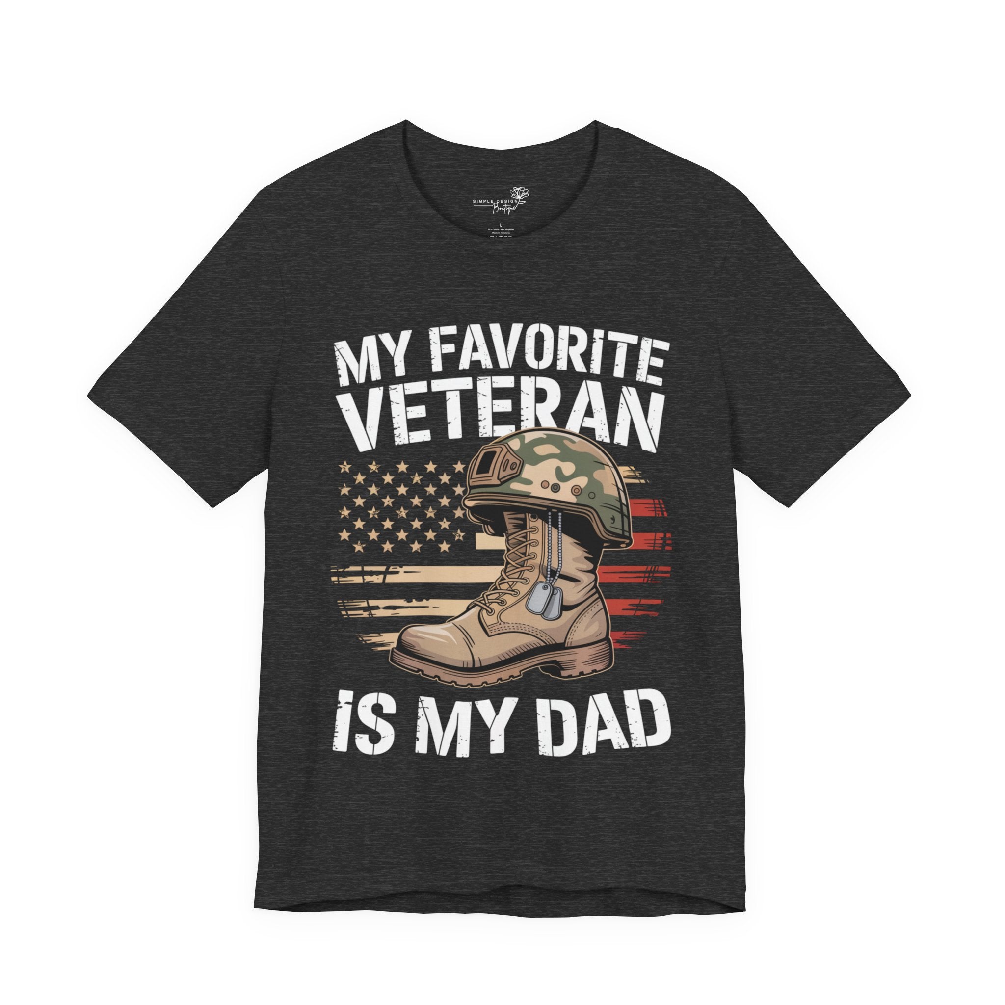 My Favorite Veteran Is My Dad — Men's & Women's Patriotic Graphic Tee