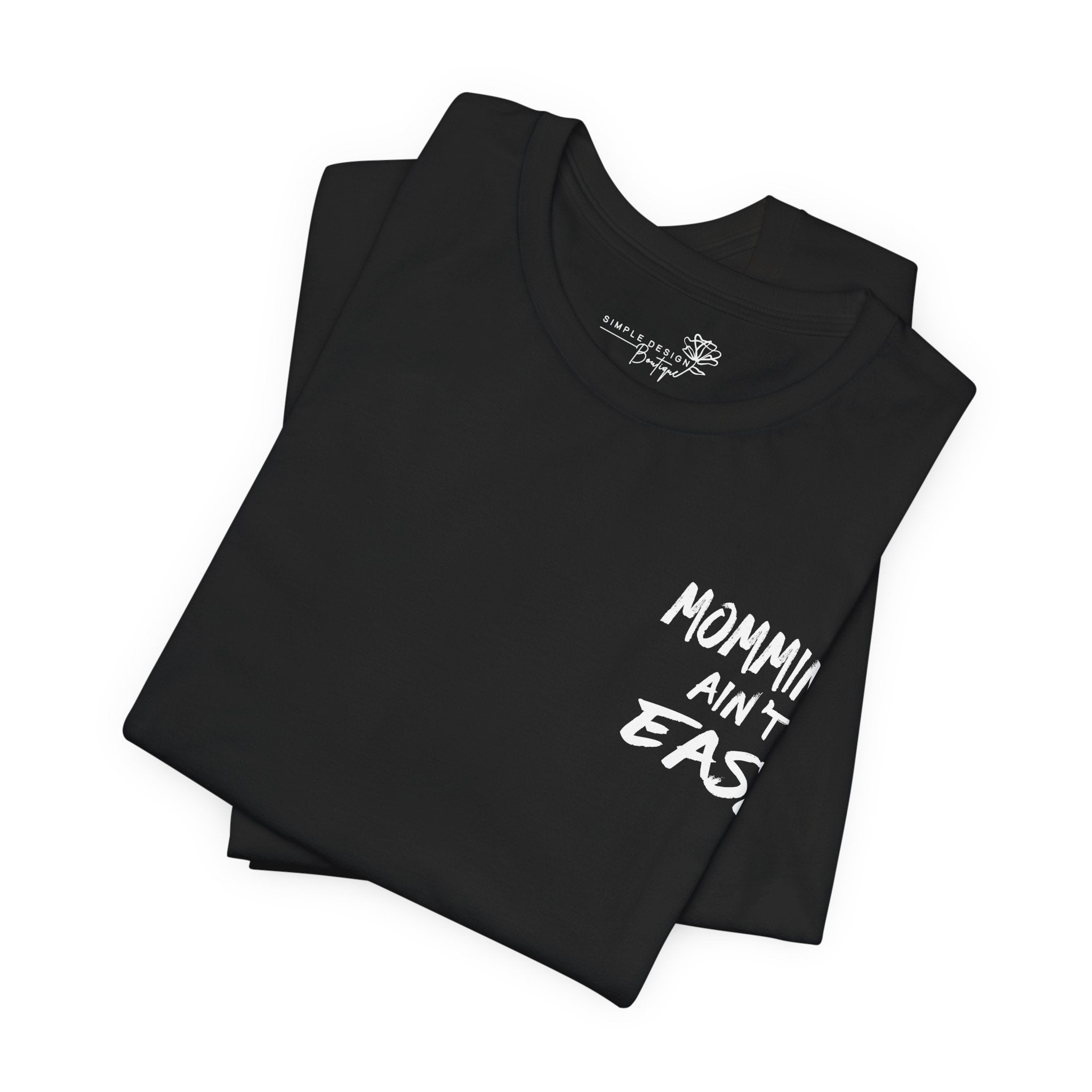 Mommin Ain't Easy — Women's Graphic Tee
