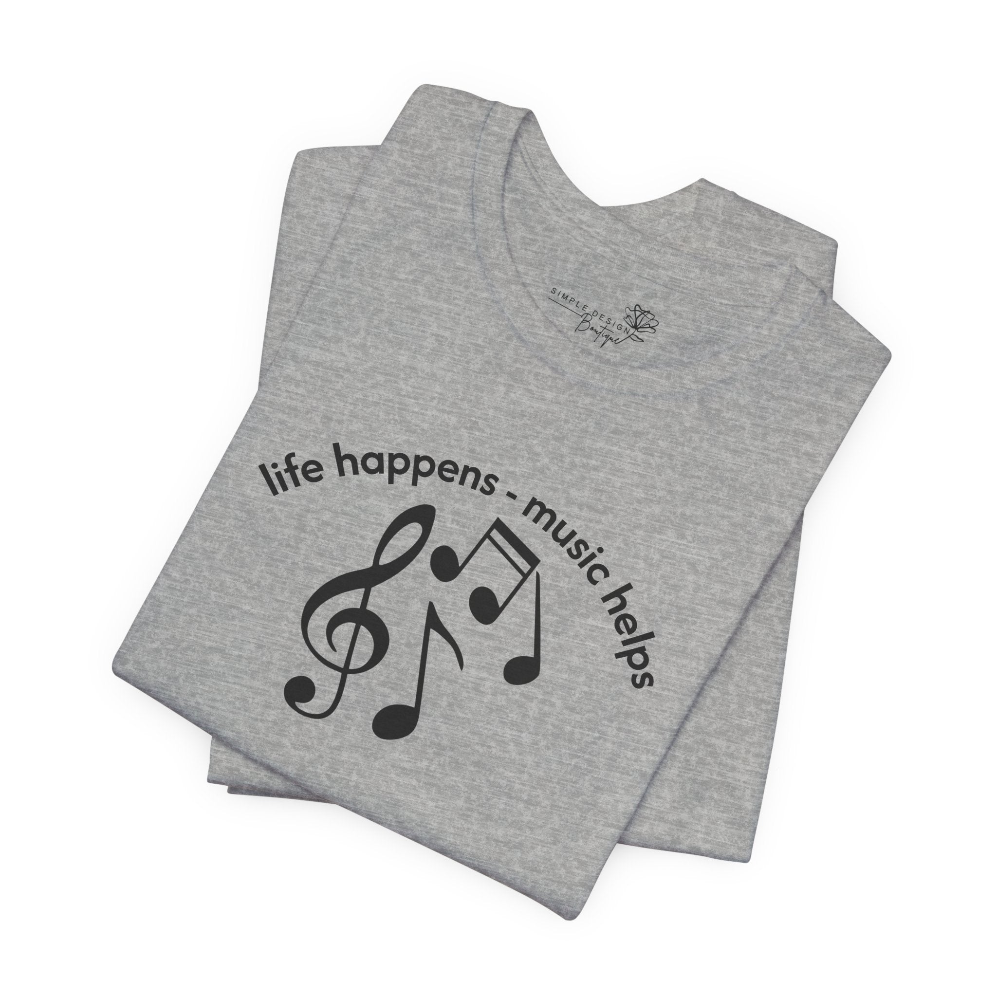 Music Therapy Tee — "life happens • music helps" Short Sleeve Shirt