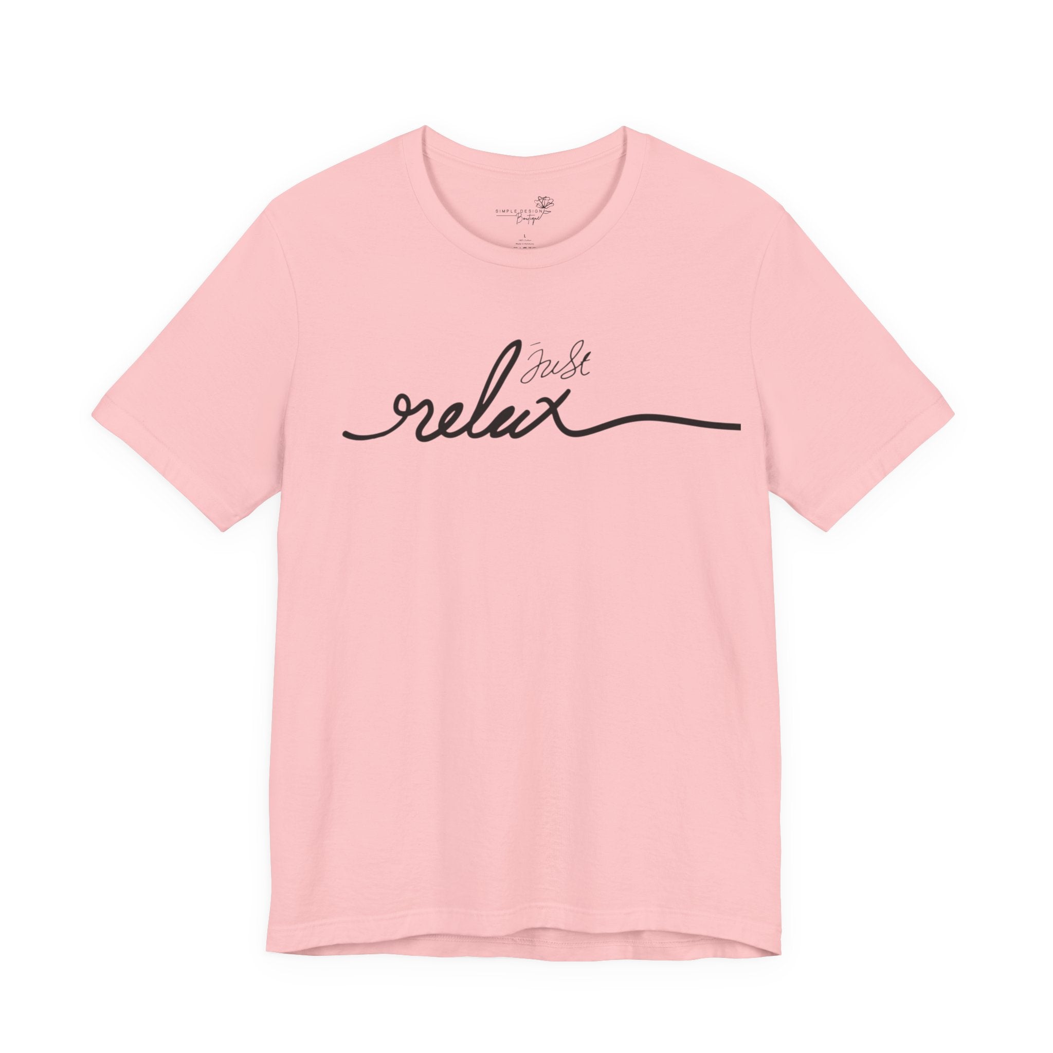 Just Relax Unisex T-Shirt - Print