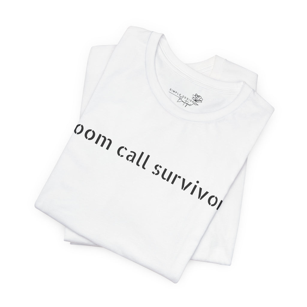 Zoom Call Survivor Funny Work From Home T-Shirt