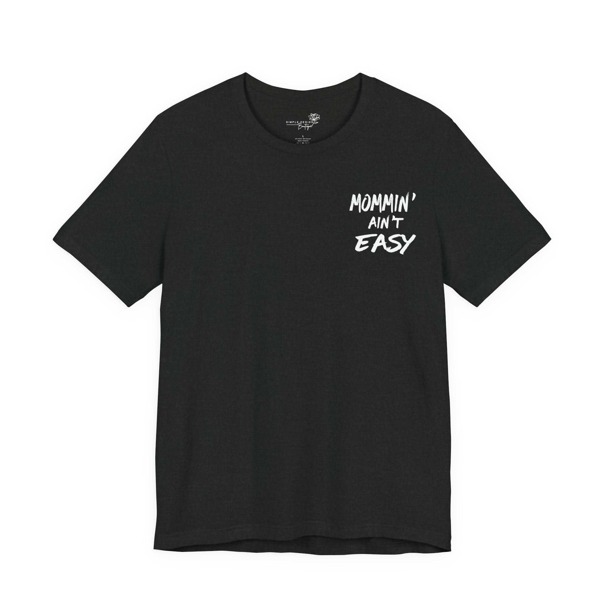 Mommin Ain't Easy — Women's Graphic Tee