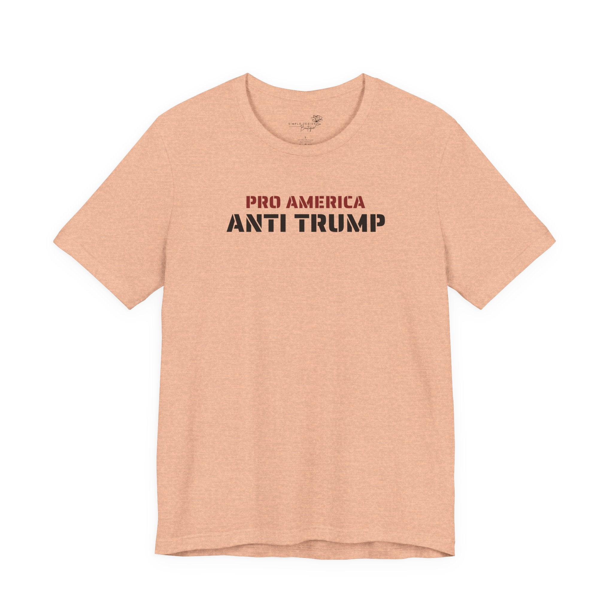 Pro America, Anti Trump — Patriotic Statement T-Shirt | 12 Colors