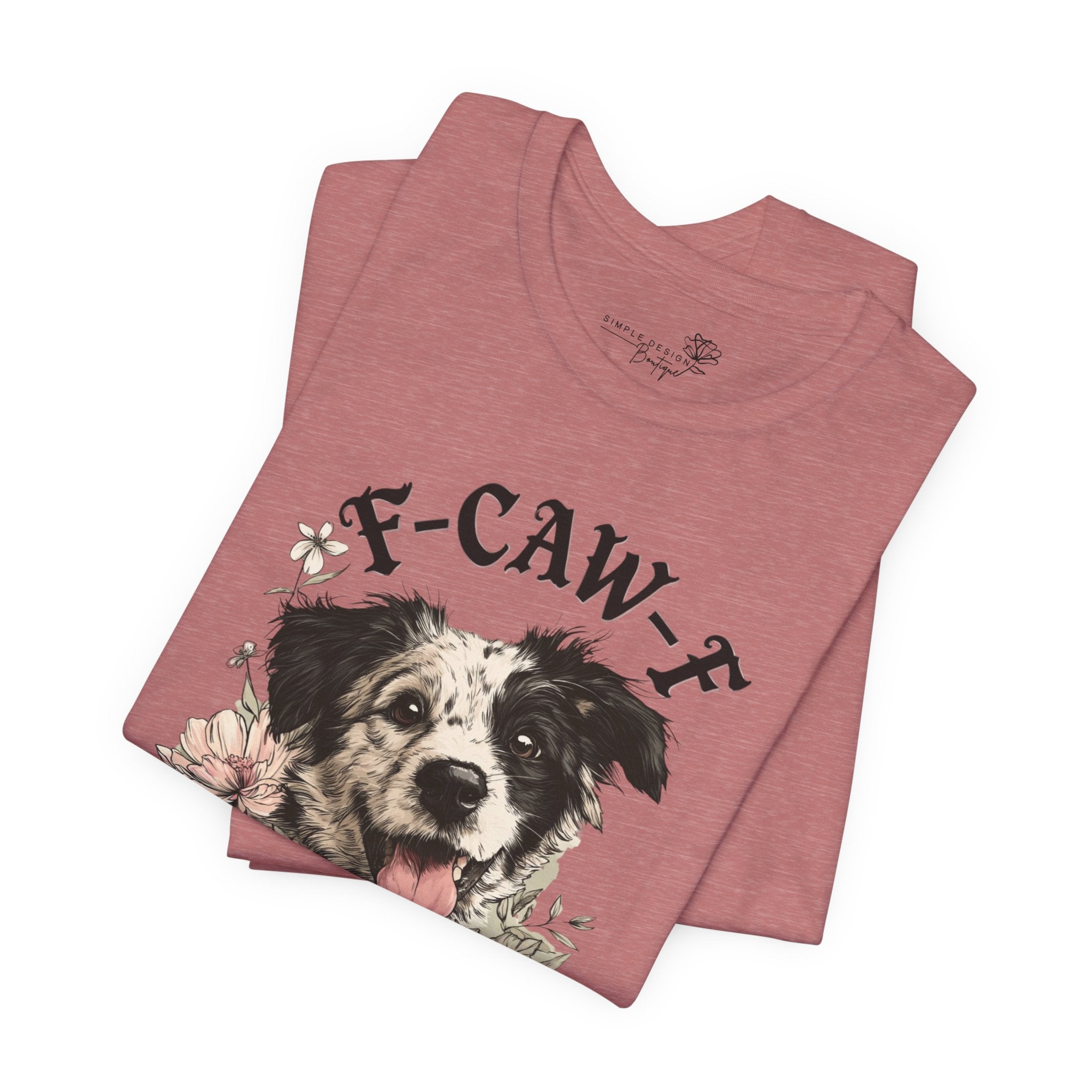 F-CAWF-F Humor Dog Unisex T-Shirt