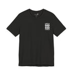 I’m Not the Step Dad, I’m the Dad That Stepped Up — Father’s Day T-Shirt
