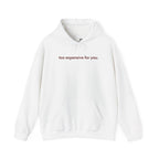 I Am Too Expensive For You — Women's Graphic Hoodie