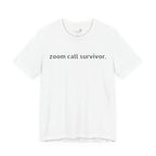 Zoom Call Survivor Funny Work From Home T-Shirt