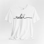 Just Relax Unisex T-Shirt - Print