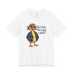 Do I Look Like I Give a Duck — Funny Cartoon Duck Women's T-Shirt