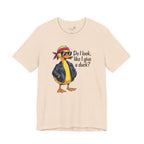 Do I Look Like I Give a Duck — Funny Cartoon Duck Women's T-Shirt