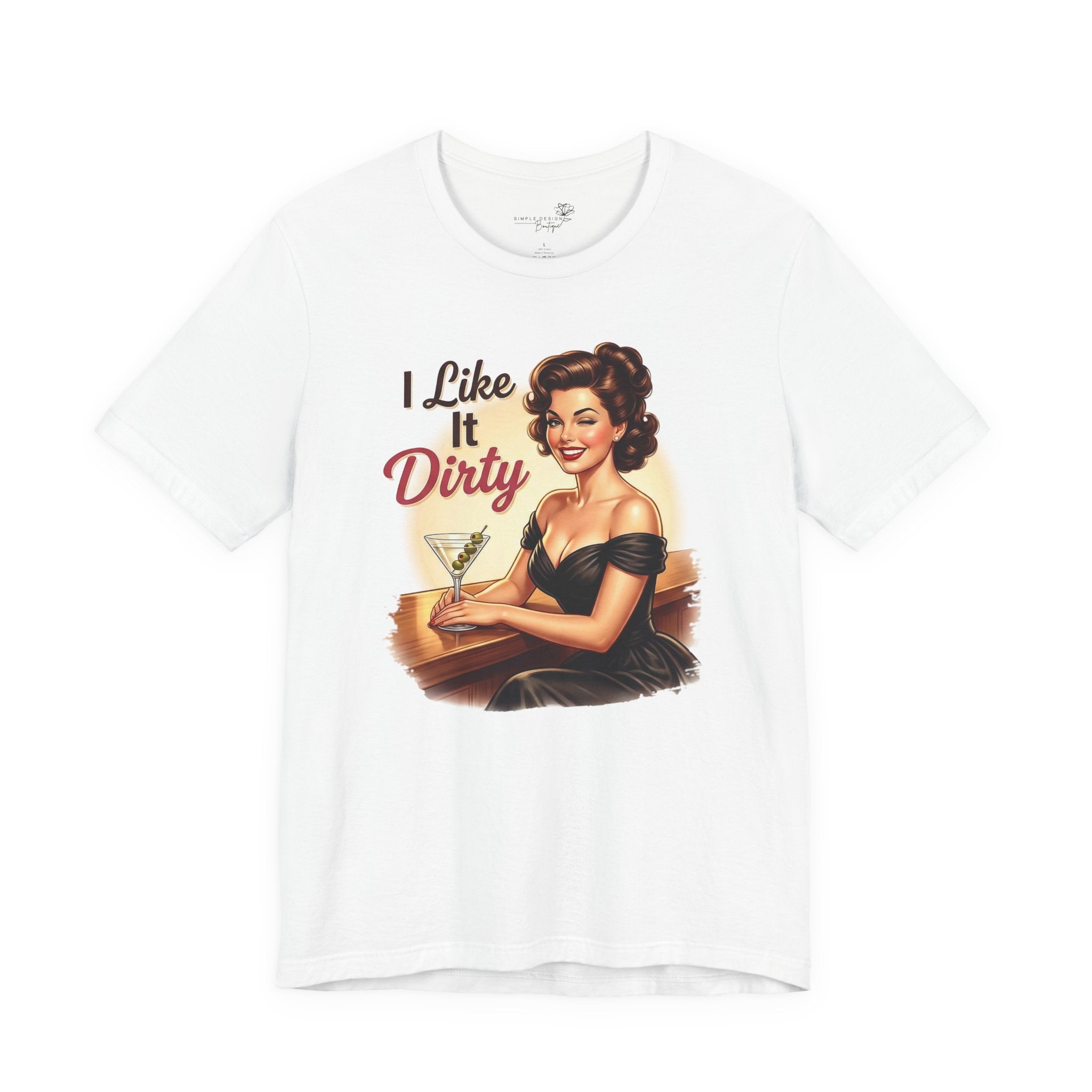 I Like It Dirty — Retro Martini Women's Graphic T-Shirt