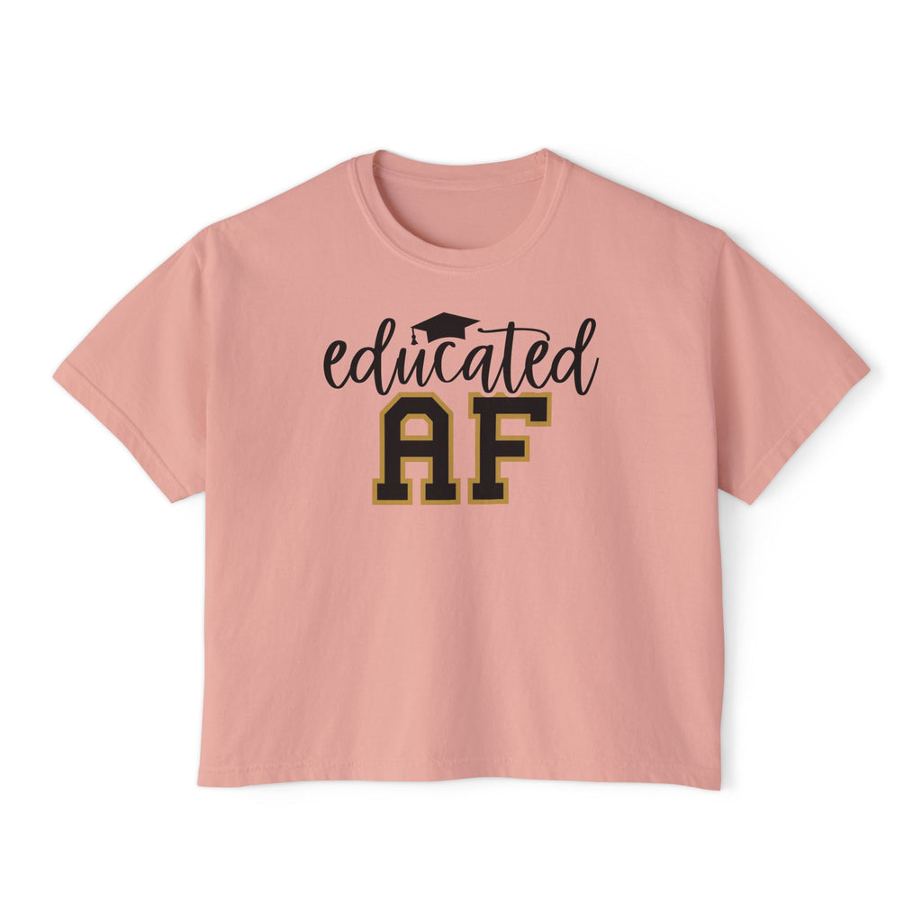 Educated AF — Women's Boxy Tee, Slightly Cropped