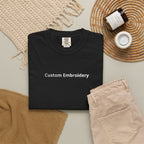 EMBROIDERED Custom Text Comfort Colors Unisex (Dark Colors/Shades) T-Shirt