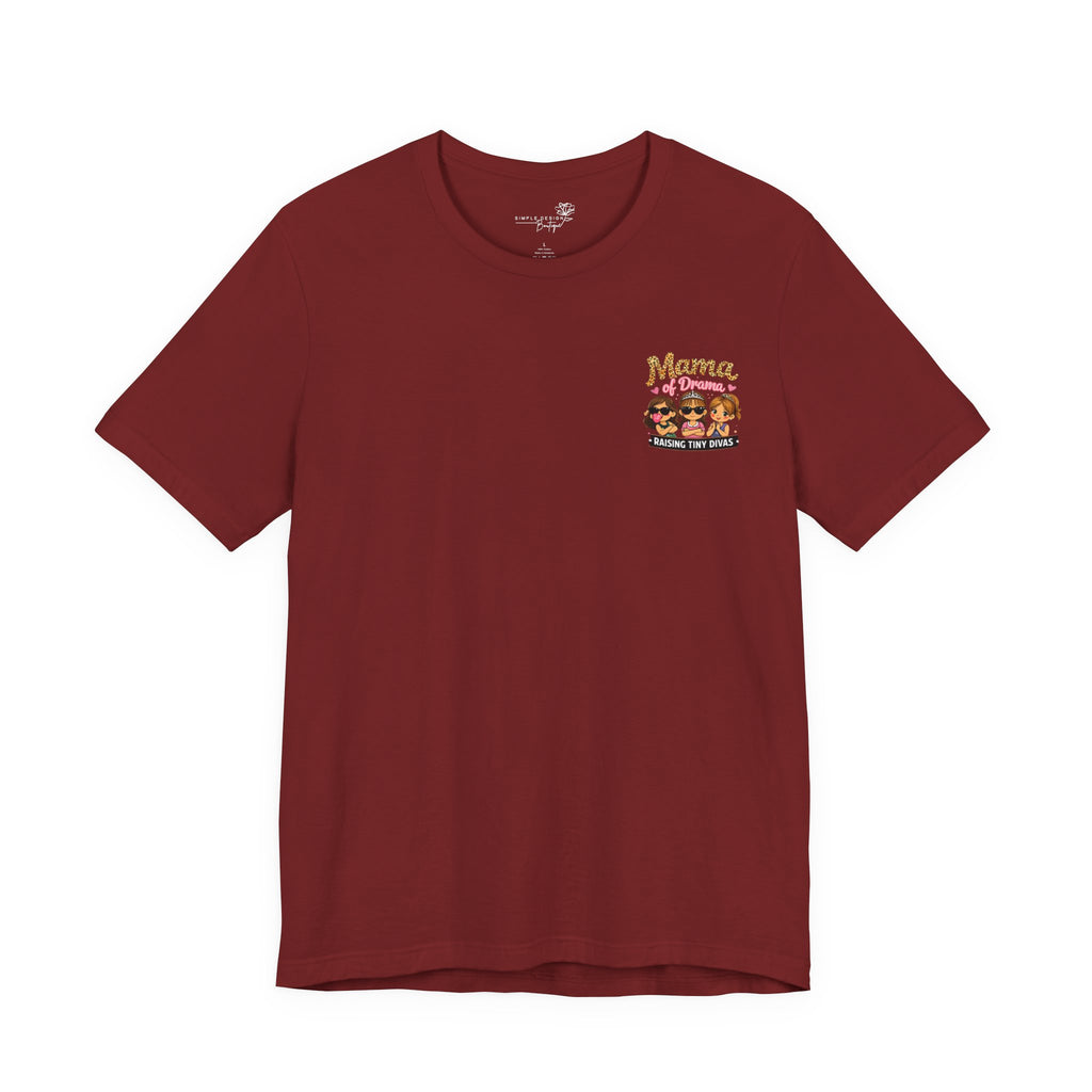 Momma Drama Raising Little Divas T-Shirt - Print