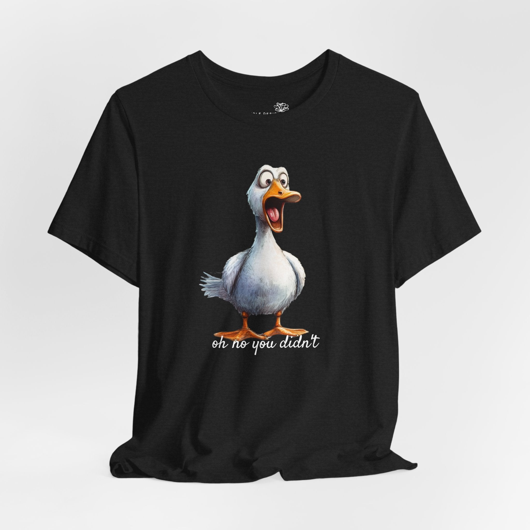 Oh No You Didn't! Surprised Duck Unisex T-Shirt - Print