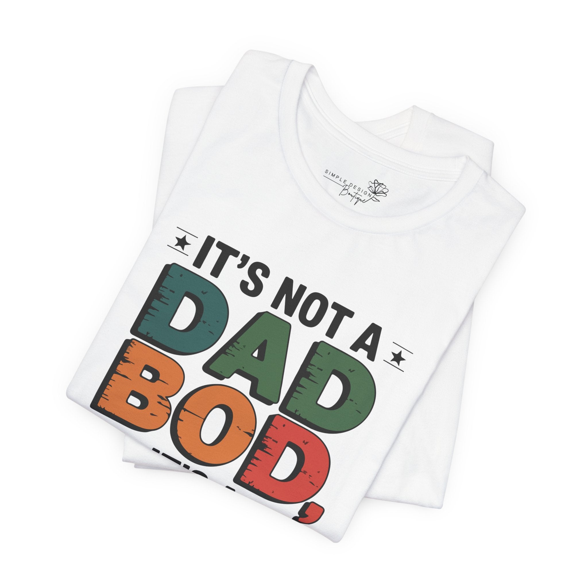 Men's T-Shirt — "It's Not a Dad Bod, It's a Father Figure"