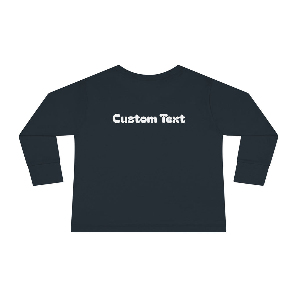 Coolest Kid Ever — FRONT & BACK Customizable Toddler Long Sleeve Tee