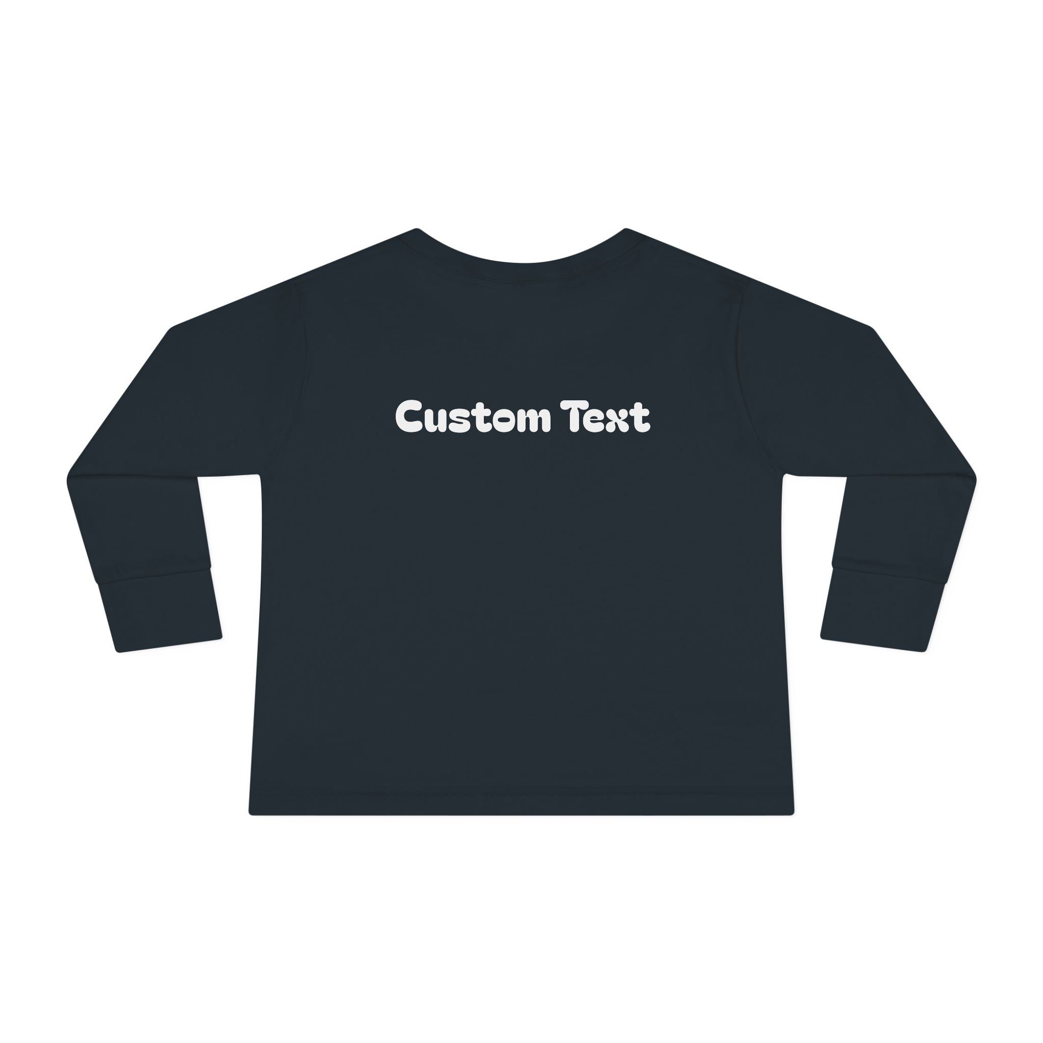 Coolest Kid Ever — FRONT & BACK Customizable Toddler Long Sleeve Tee