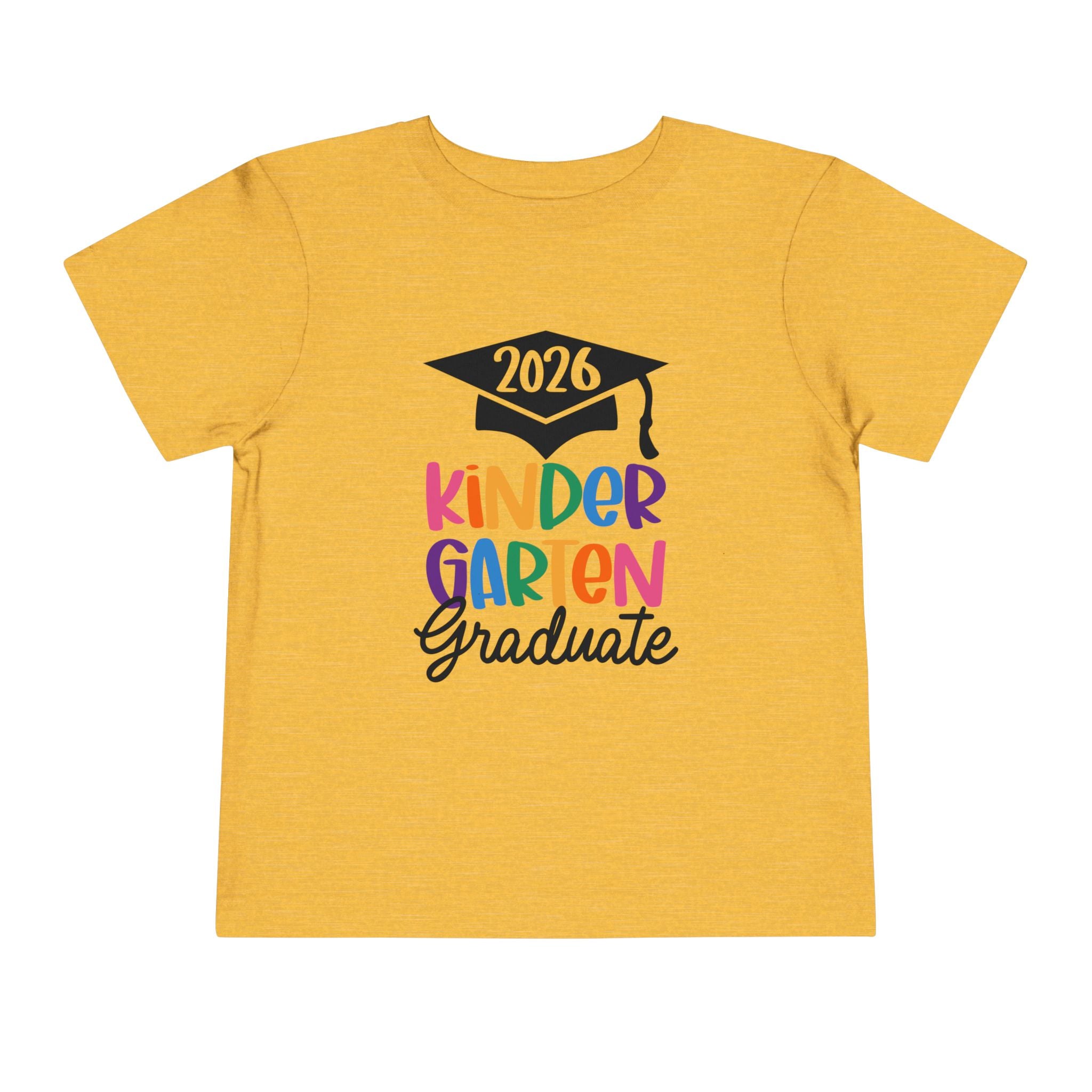 2026 Kindergarten Graduate FRONT & BACK (customize the back) Toddler T-Shirt