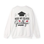 Graduation Crewneck Sweatshirt FRONT & BACK— "Kiss My Class Goodbye" Cap & Diploma Design