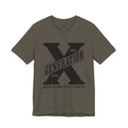 Generation X T-Shirt | Raised on Hose Water and Neglect