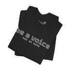 Be a Voice Not an Echo T-Shirt — Inspirational Unisex Tee