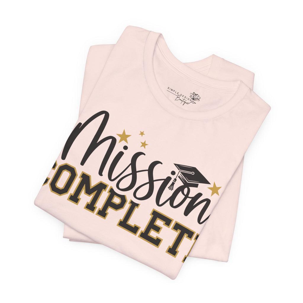 Mission Complete — Class of 2026 Graduation T-Shirt